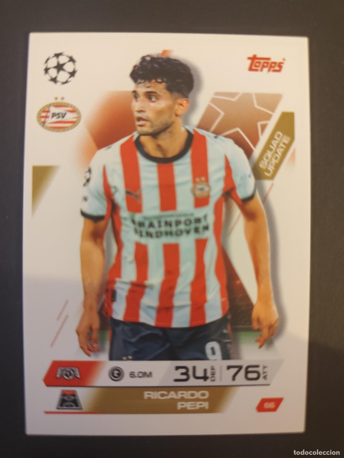 Cromos de F&uacute;tbol: 66 RICARDO PEPI PSV EINDHOVEN SQUAD UPDATE MATCH ATTAX EXTRA 2025 2026 25 26 TOPPS