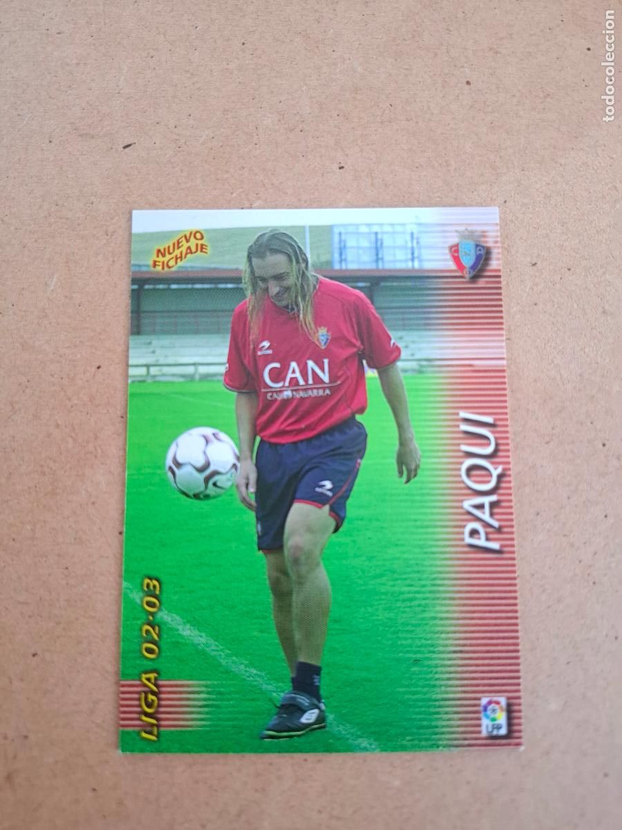 Cromos de F&uacute;tbol: MEGAFICHAS 2002 2003 02 03 - PANINI - 417 PAQUI ( NUEVO FICHAJE ) - AT. OSASUNA