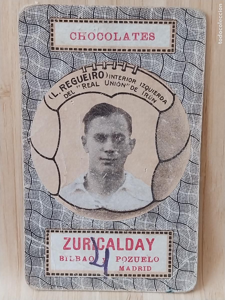 Cromos de F&uacute;tbol: REGUEIRO L REAL UNION IRUN CROMO CARTA ZURICALDAY CHOCOLATES A&Ntilde;OS 20 30