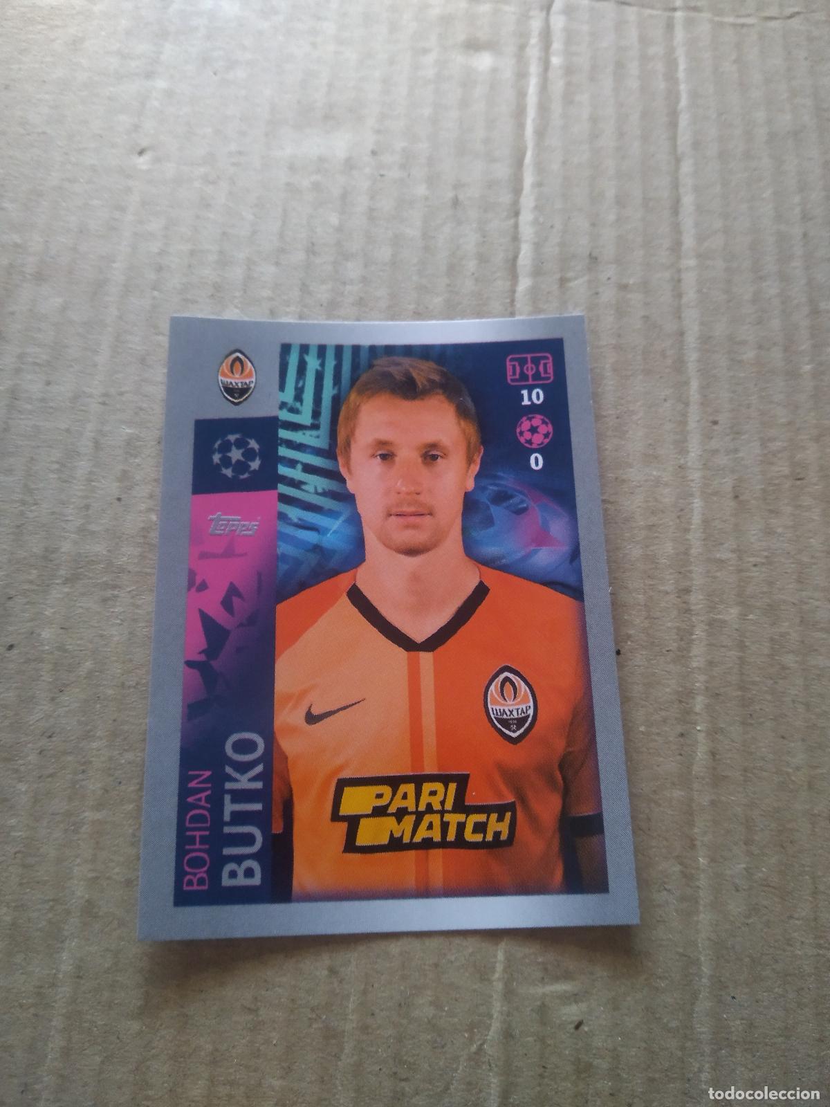 Cromos de F&uacute;tbol: 428 BUTKO SHAKHTAR DONETSK CROMO FUTBOL TOPPS 19-20 UEFA CHAMPIONS LEAGUE 2019-2020