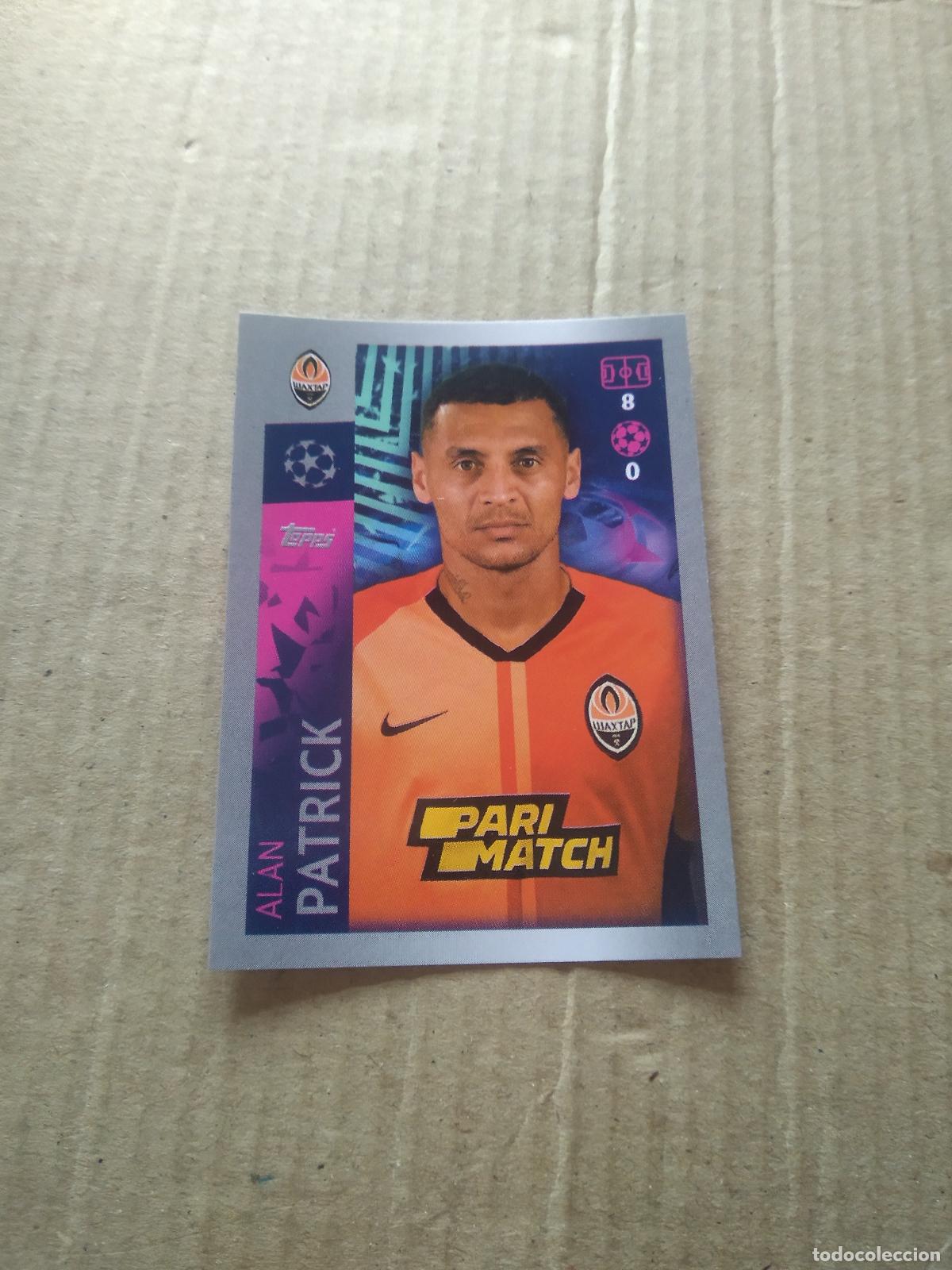 Cromos de F&uacute;tbol: 434 ALAN PATRICK SHAKHTAR DONETSK CROMO FUTBOL TOPPS 19-20 UEFA CHAMPIONS LEAGUE 2019-2020