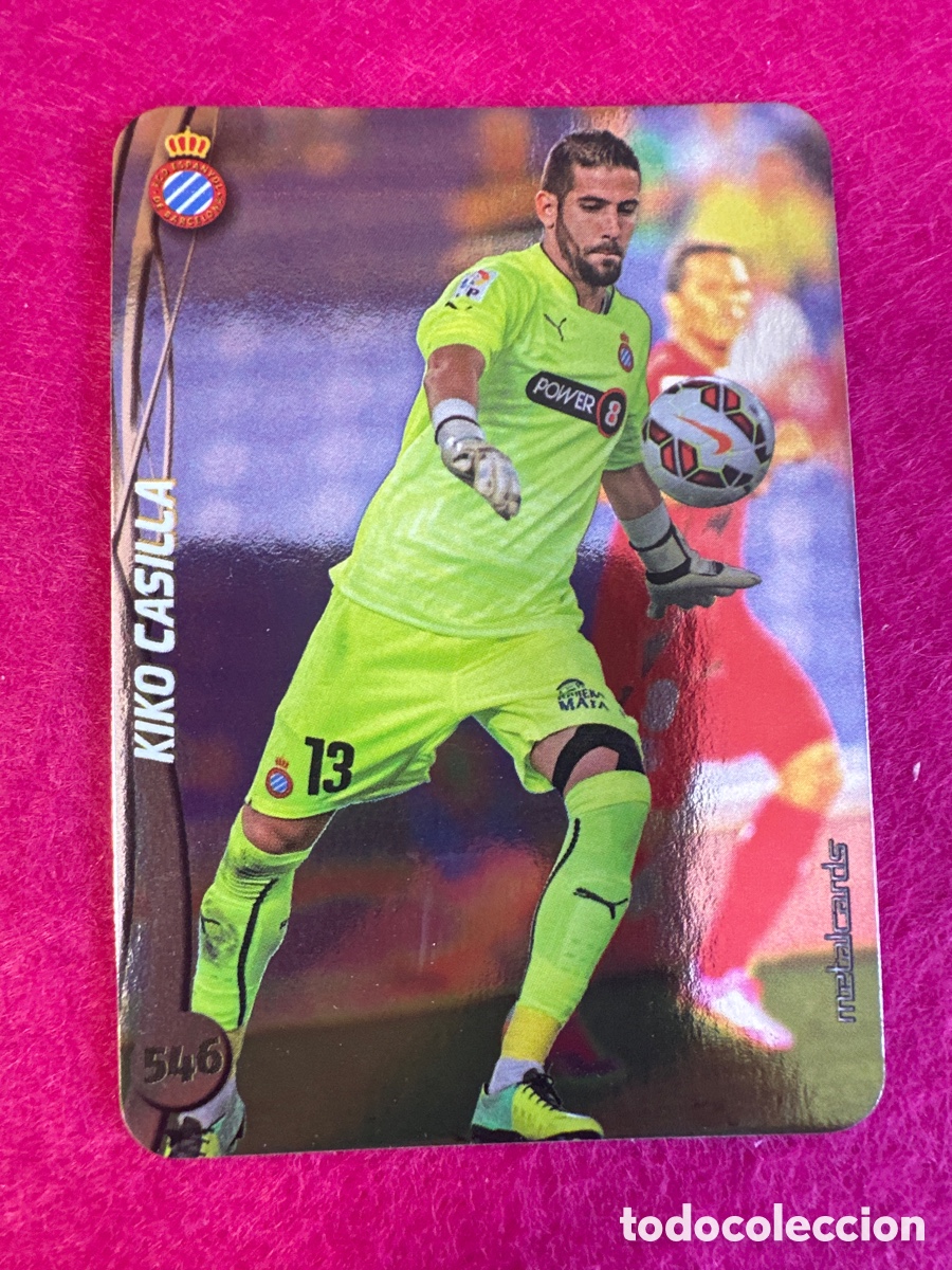 Cromos de F&uacute;tbol: 546 KIKO CASILLA(ESPANYOL) 5 VERSIONES DIFERENTES TOP MUNDICROMO 2015 14 15 METALCARD