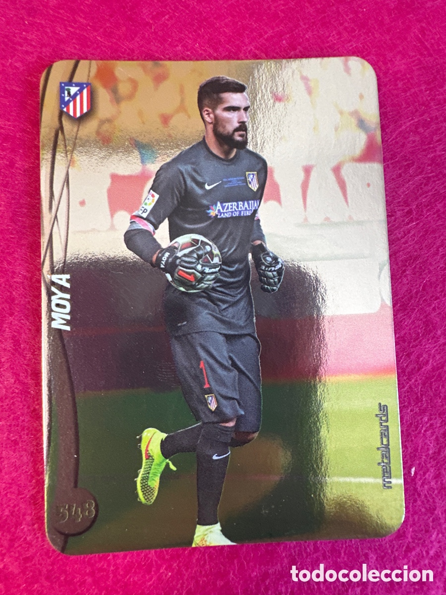 Cromos de F&uacute;tbol: 548MOY&Aacute;(AT.MADRID) 5 VERSIONES DIFERENTES TOP MUNDICROMO 2015 14 15 METALCARD