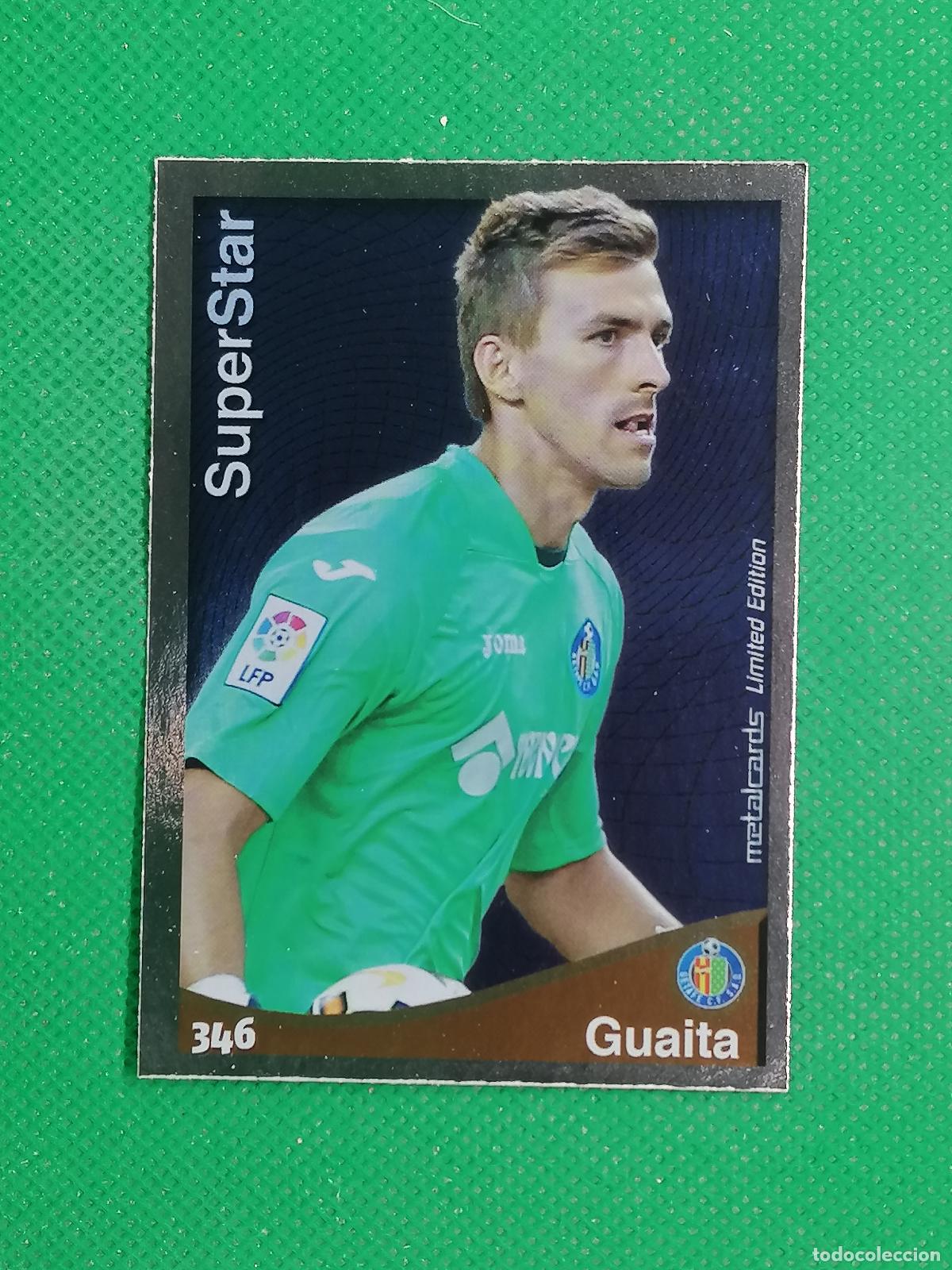 Fu&szlig;ball-Sticker: 346 GUAITA GETAFE METALCARDS LIMITED ⚽ MUNDICROMO LAS FICHAS DE LA LIGA 14 15 2024 2015 ⚽