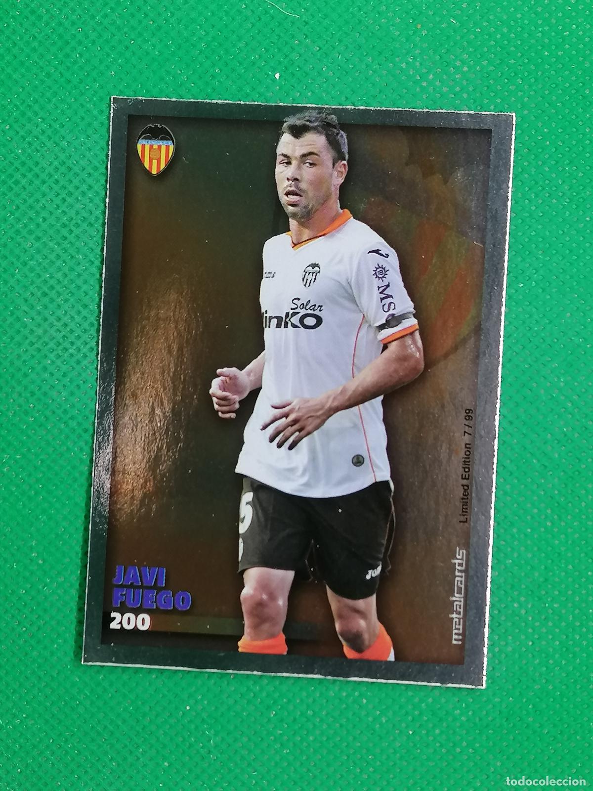 Football Stickers: 200 JAVI FUEGO METALCARDS LIMITED ⚽ MUNDICROMO LAS FICHAS DE LA LIGA 14 15 2024 2015 ⚽