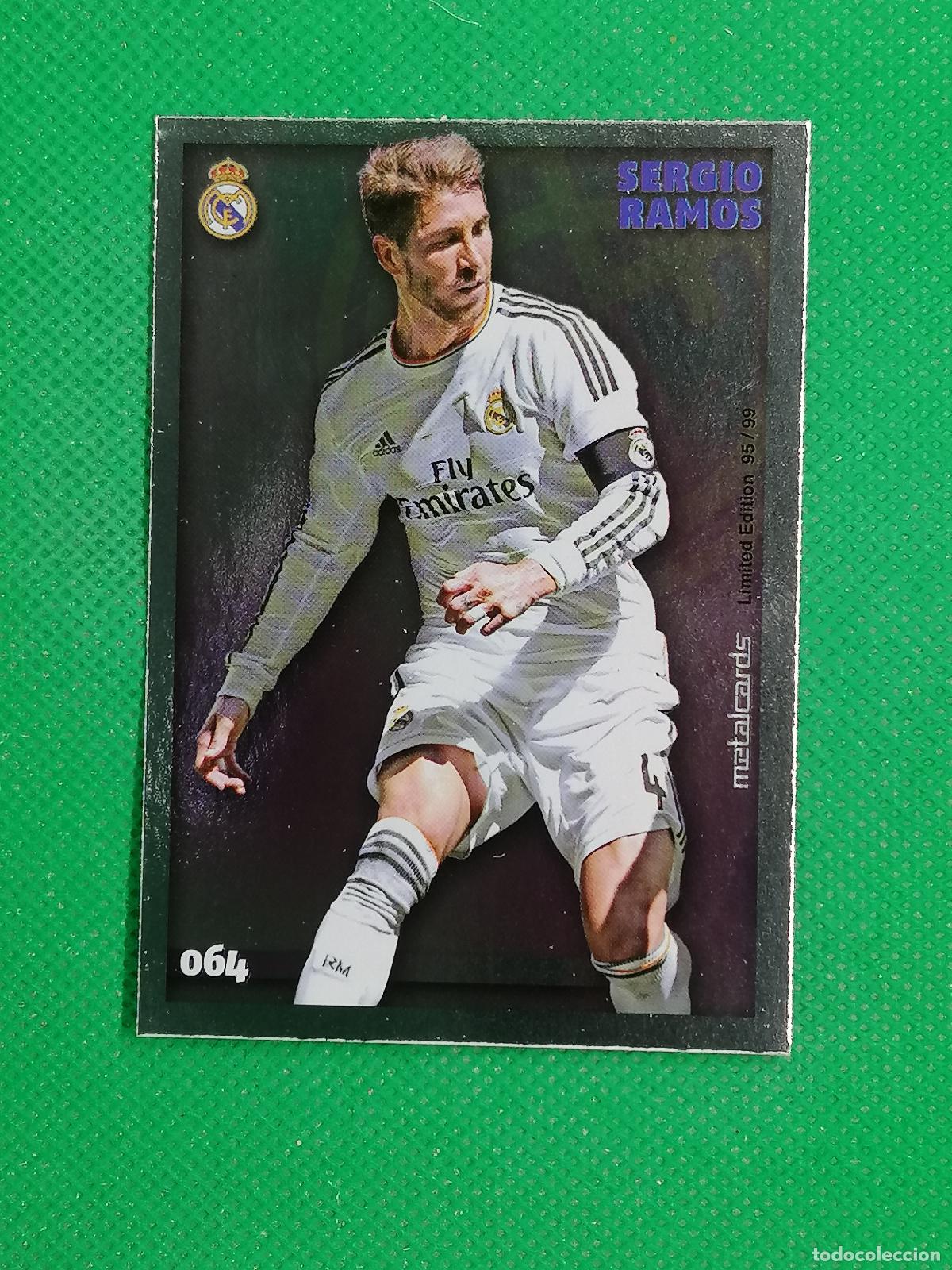 Football Stickers: 064 SERGIO RAMOS REAL MADRID METALCARDS LIMITED ⚽ MUNDICROMO LAS FICHAS DE LA LIGA 14 15 2024 2015 ⚽