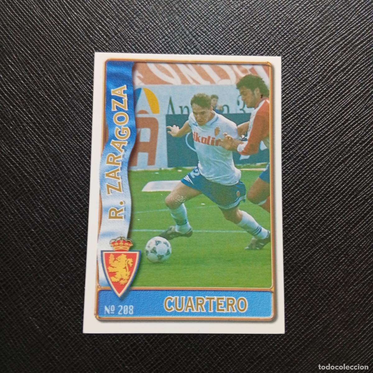 Cromos de F&uacute;tbol: 208 CUARTERO ZARAGOZA MUNDICROMO 1996 1997 CROMO FUTBOL LIGA 96 97 - A206 PG30