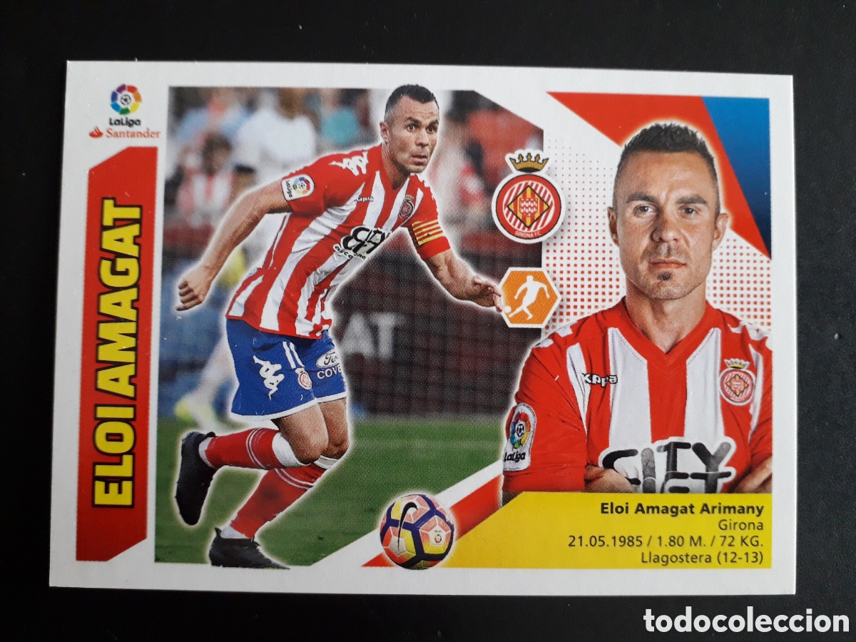 Cromos de F&uacute;tbol: ELOI AMAGAT GIRONA N&deg; 9 ED ESTE 2017 2018 17 18 SIN PEGAR PEDIDO M&Iacute;NIMO 3&euro;