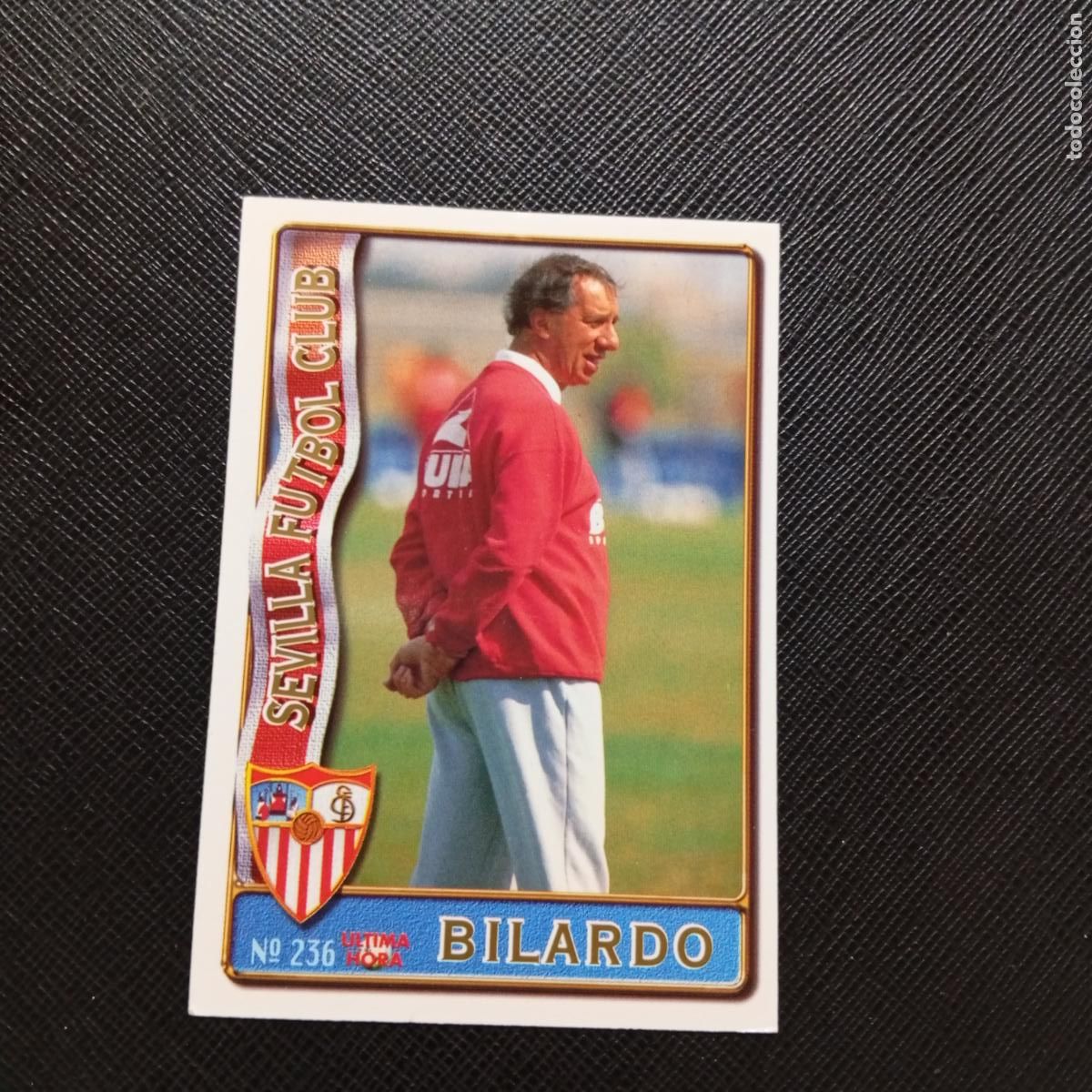 Cromos de F&uacute;tbol: 236 BILARDO SEVILLA MUNDICROMO 1996 1997 CROMO FUTBOL LIGA 96 97 - A206 PG35 ULTIMA HORA
