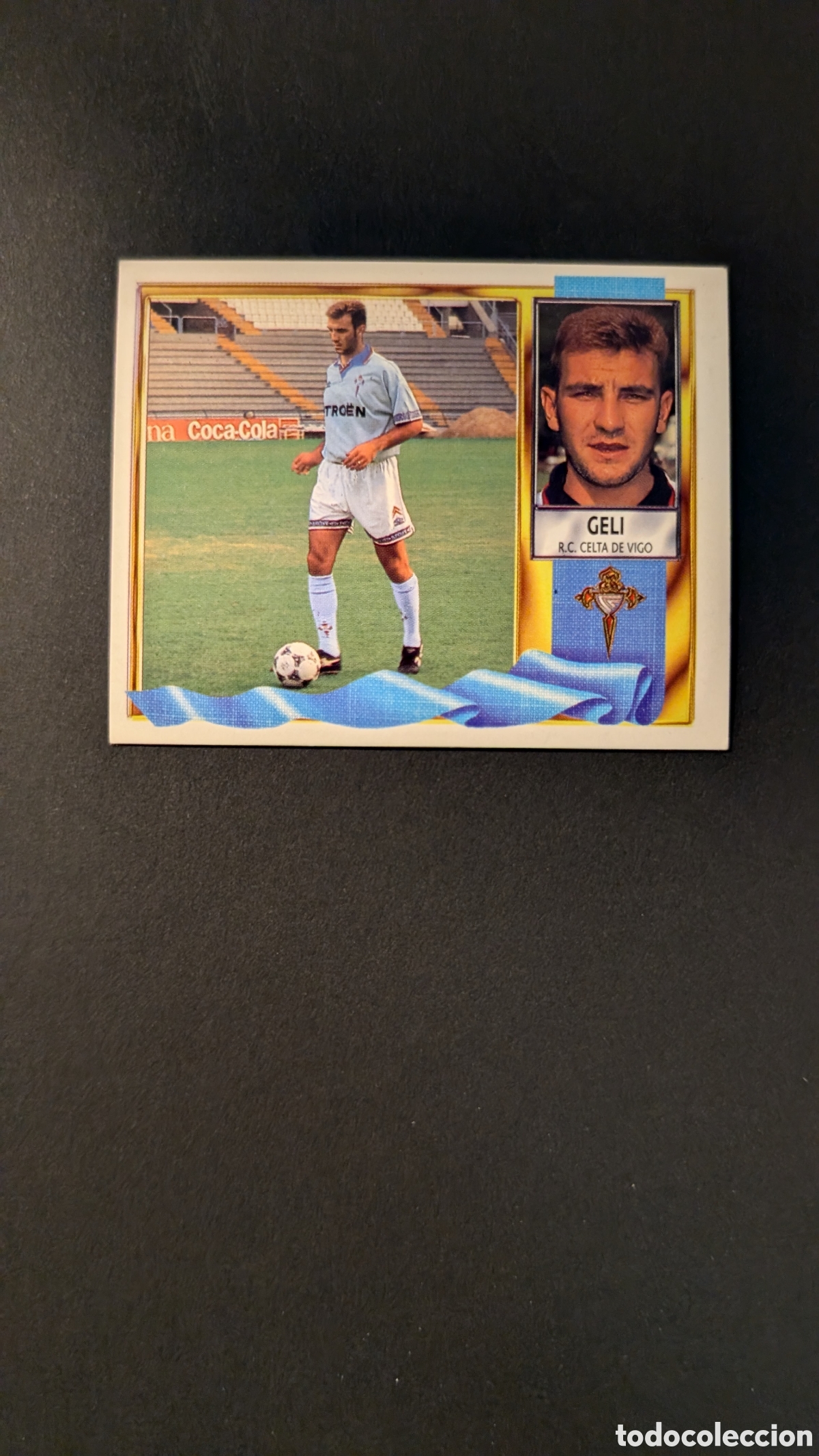 Cromos de F&uacute;tbol: GELI CELTA COLOCA LIGA ESTE 1995/96 95 96 NUNCA PEGADO SIN PEGAR
