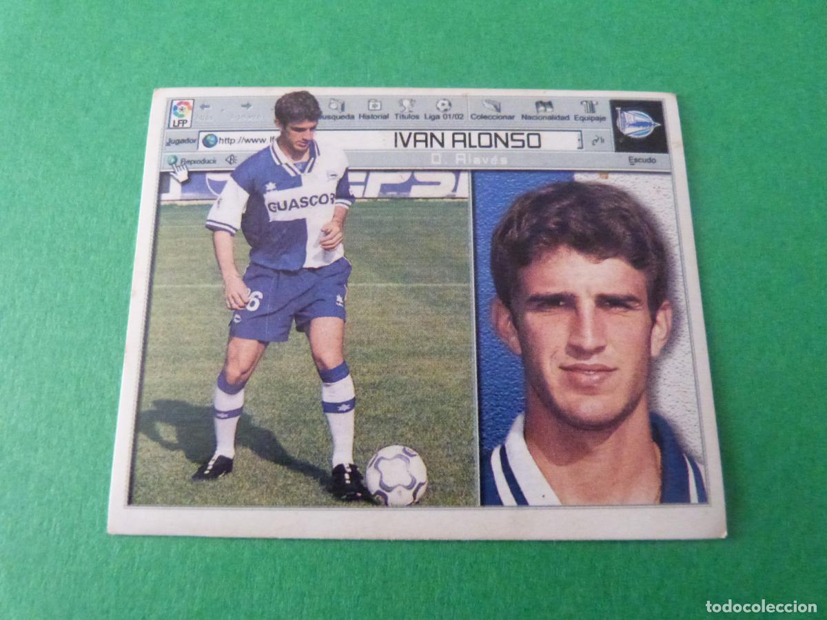 Cromos de F&uacute;tbol: CROMO FUTBOL IVAN ALONSO DEPORTIVO ALAVES SIN PEGAR LIGA ESTE 2001-2002/01-02