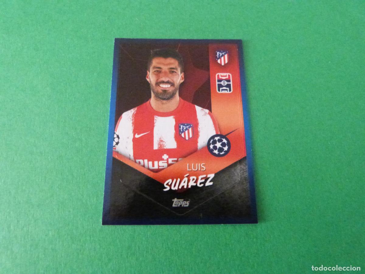 Cromos de F&uacute;tbol: CROMO FUTBOL LUIS SUAREZ ATLETICO DE MADRID SIN PEGAR N&ordm; 156 CHAMPIONS LEAGUE 2021-2022/21-22 TOPPS