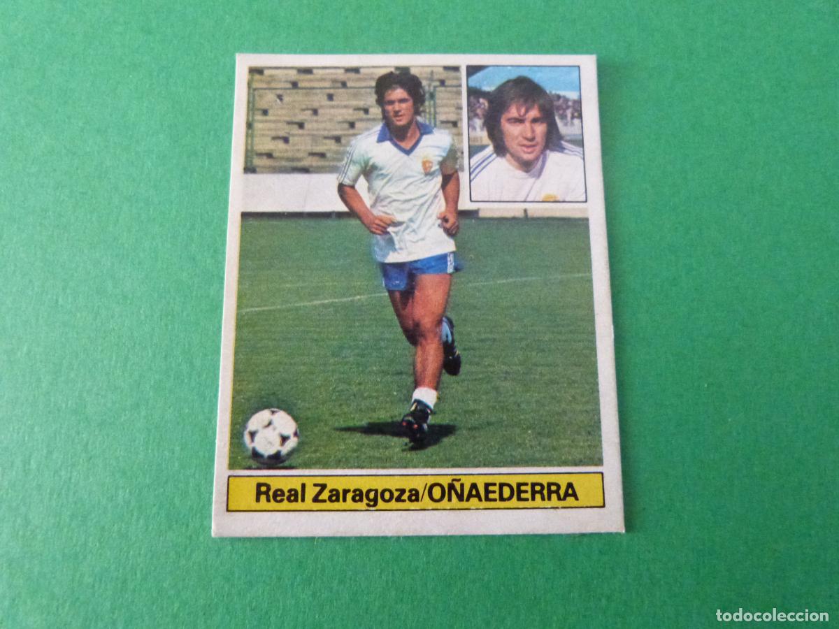 Cromos de F&uacute;tbol: CROMO FUTBOL O&Ntilde;AEDERRA REAL ZARAGOZA DESPEGADO LIGA ESTE 1981-1982/81-82