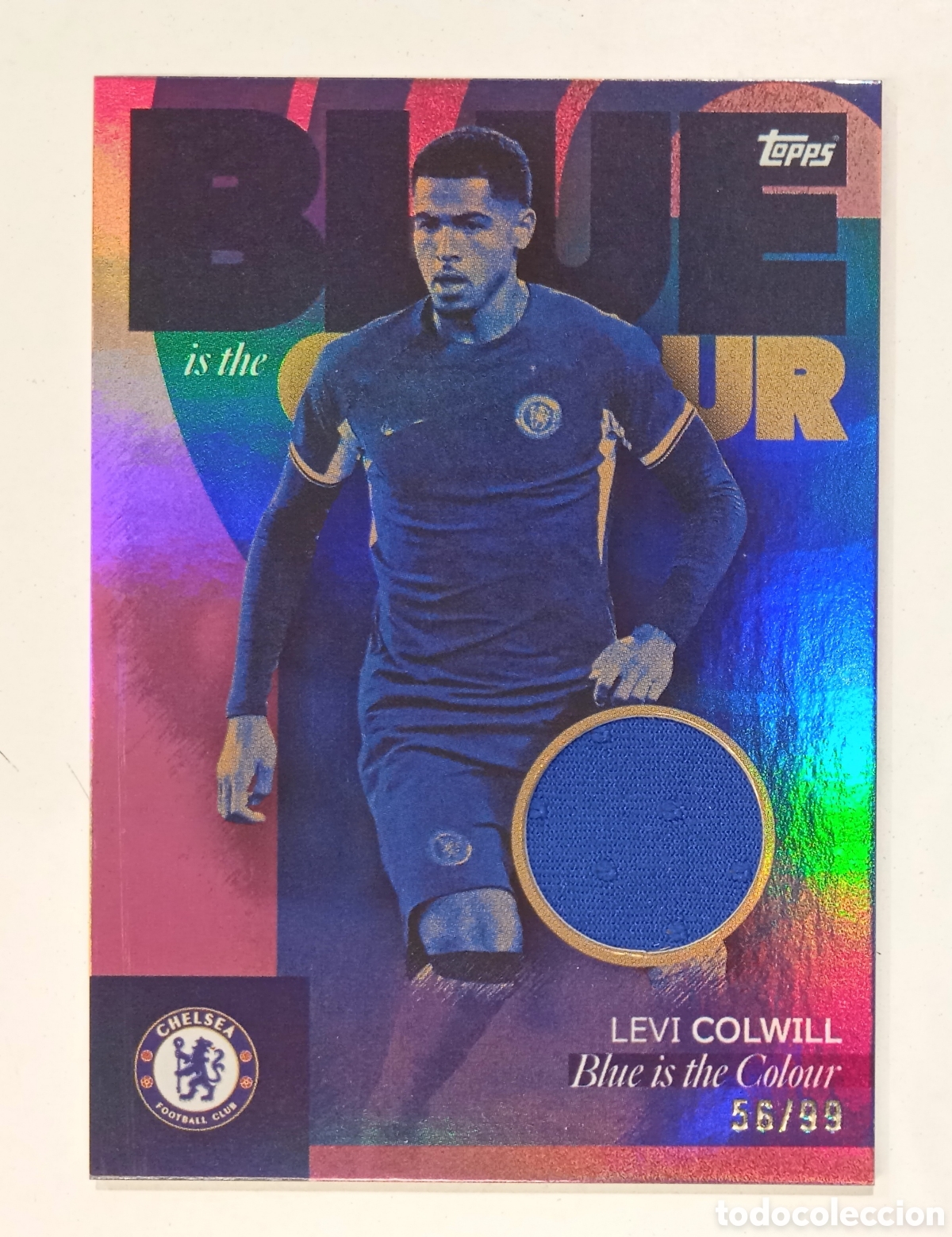 Cromos de F&uacute;tbol: LEVI COLWILL BLUE IS THE COLOUR RELIC CARD /99 2023 2024 23 24 TOPPS CHELSEA TEAM SET BR-LC