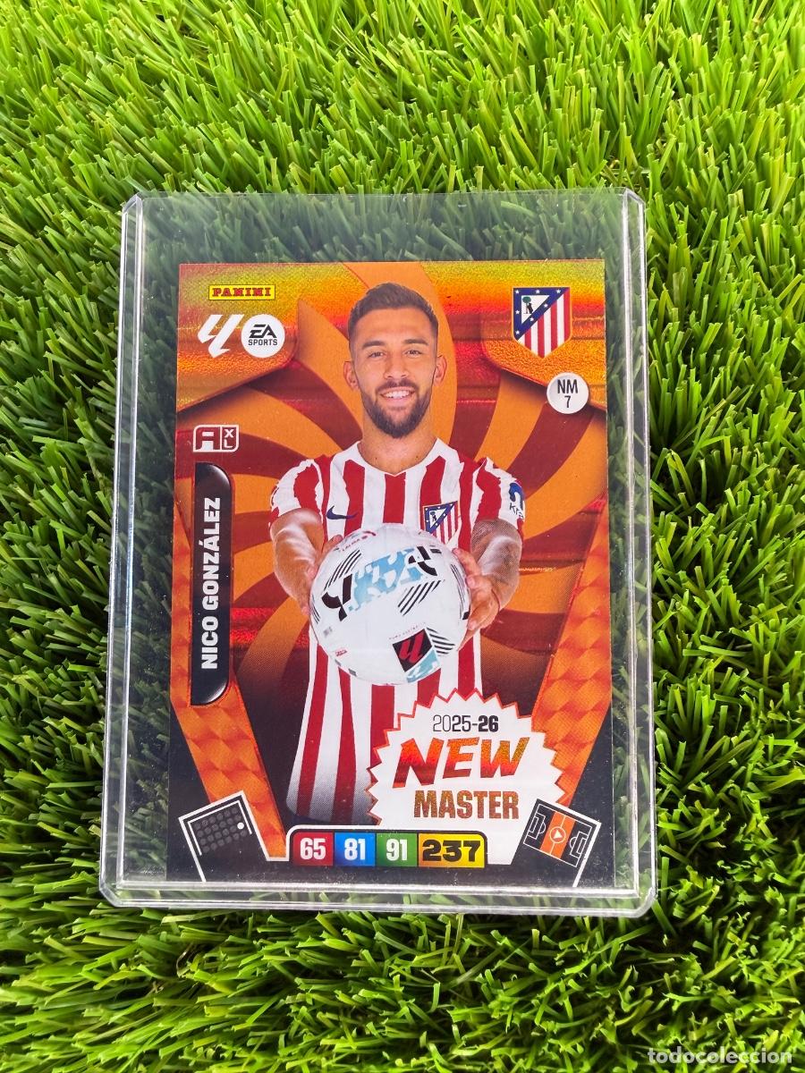 Cromos de F&uacute;tbol: N&ordm; NM7 Nico Gonz&aacute;lez New Master Atl&eacute;tico de Madrid Adrenalyn XL 25 26