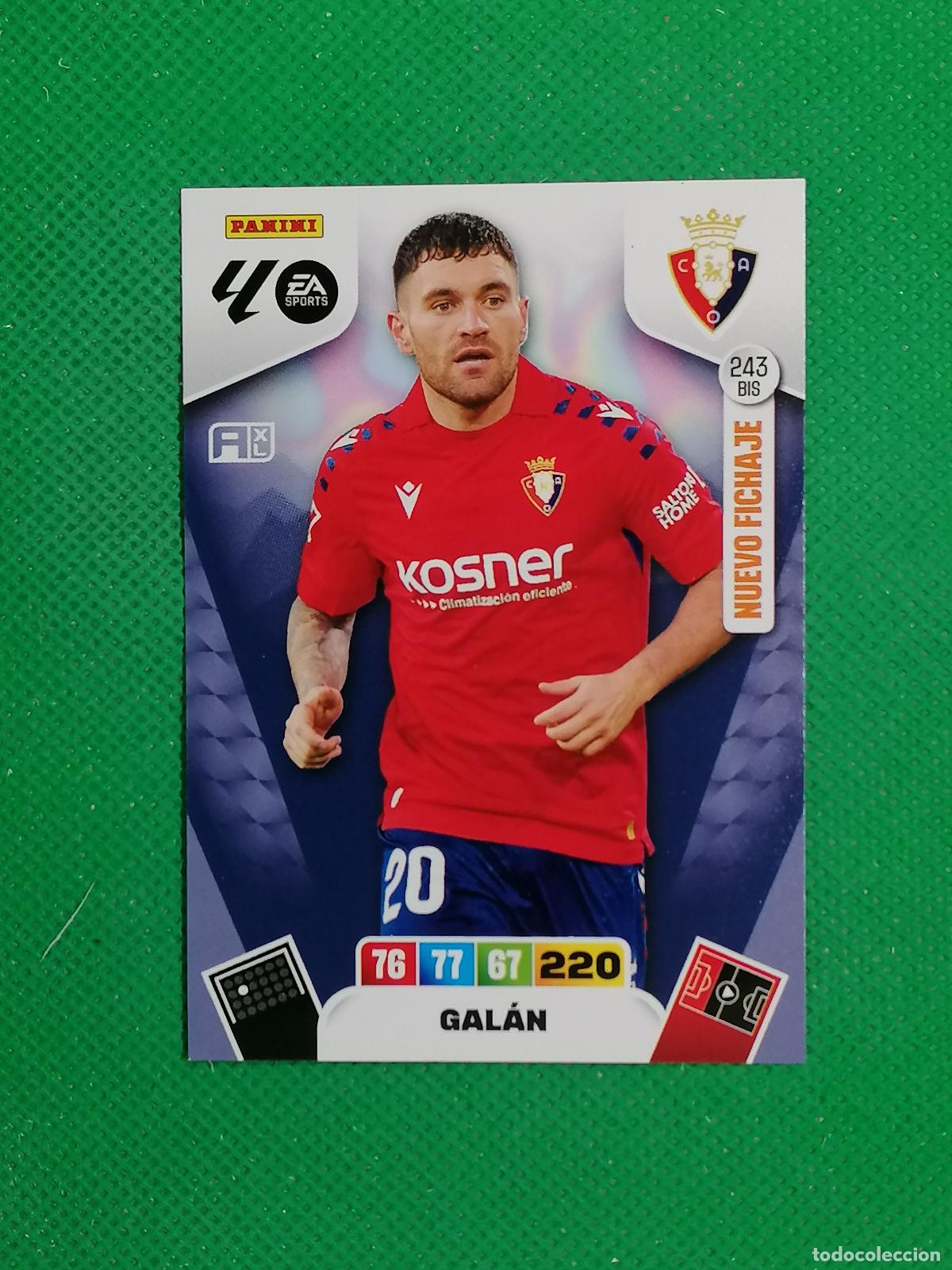 Cromos de F&uacute;tbol: 243BIS 243 BIS GALAN OSASUNA NUEVO FICHAJE ⚽ LIGA ADRENALYN XL 2025 2026 25 26 ⚽