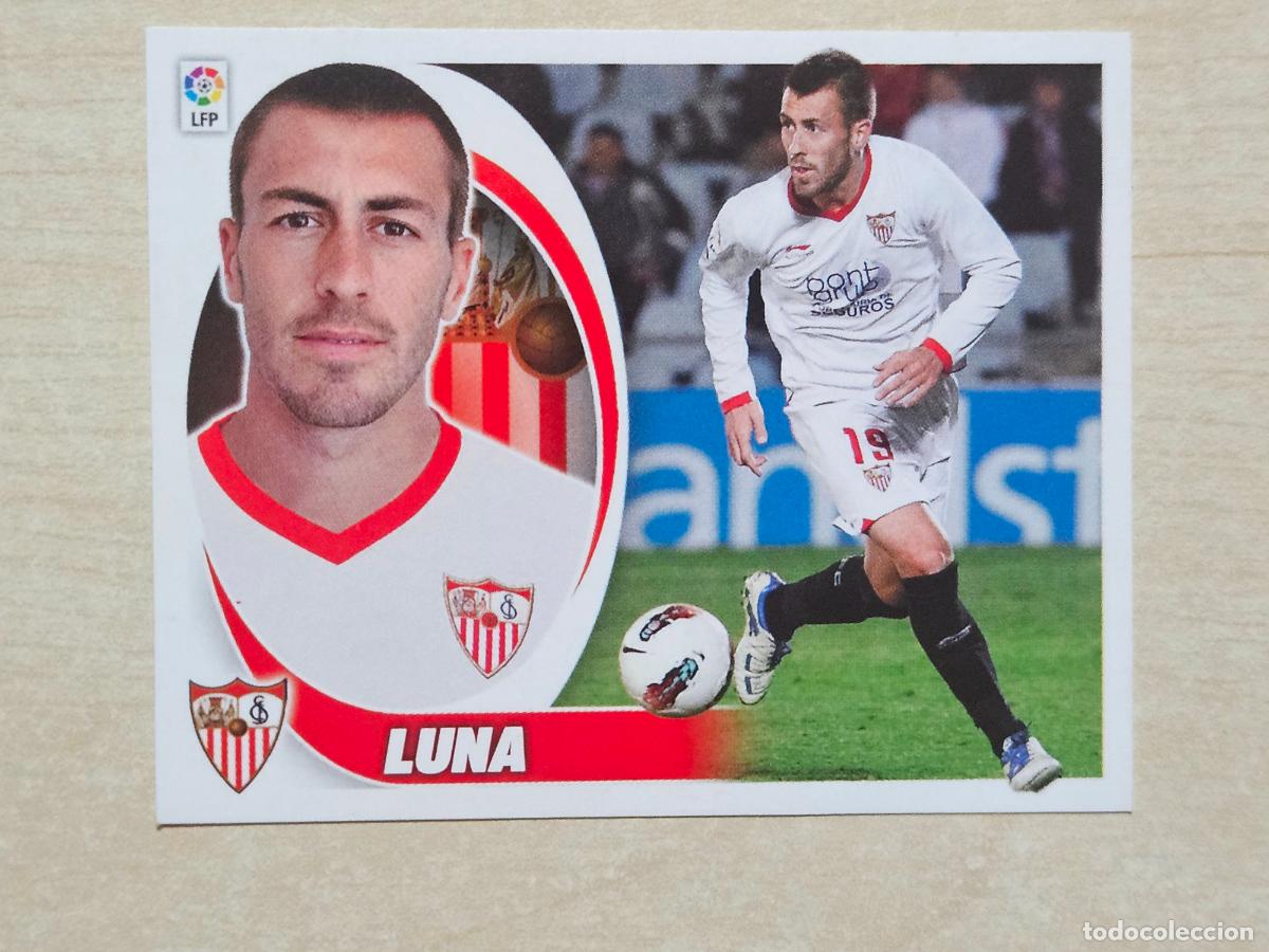 Cromos de F&uacute;tbol: CROMO N&ordm; 6B LUNA - ESTE 2012 13 - 12 13 - CROMO SIN PEGAR - SEVILLA