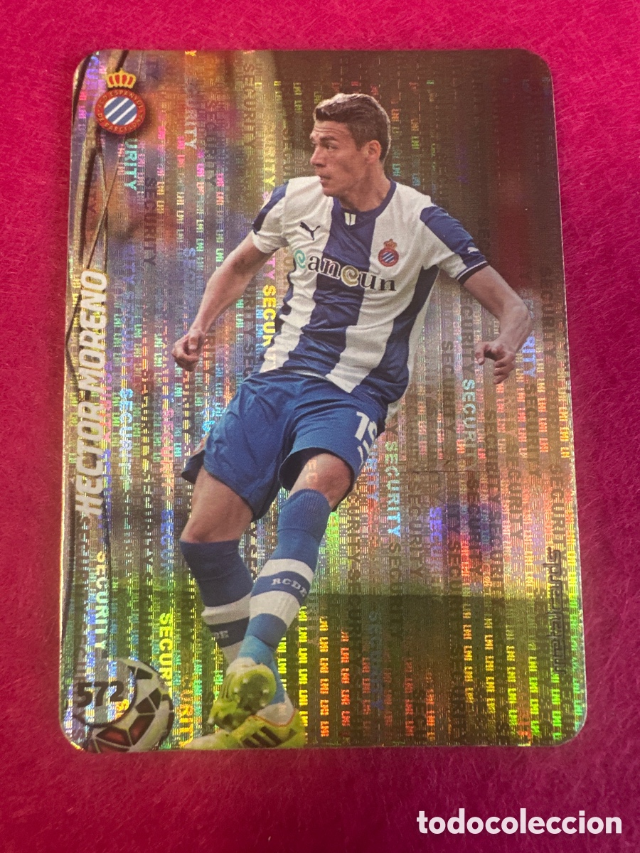 Cromos de Futebol: 572 H&Eacute;CTOR MORENO (ESPANYOL) TOP VERSI&Oacute;N SECURITY MUNDICROMO 2015 14 15 METALCARD