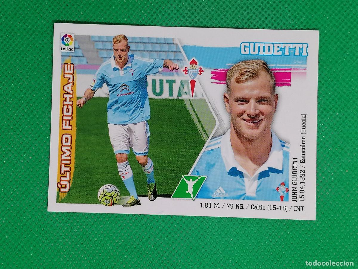 Cromos de Futebol: 6 GUIDETTI CELTA ULTIMOS FICHAJES ⚽ PANINI LIGA ESTE 15 16 2015 2016 ⚽