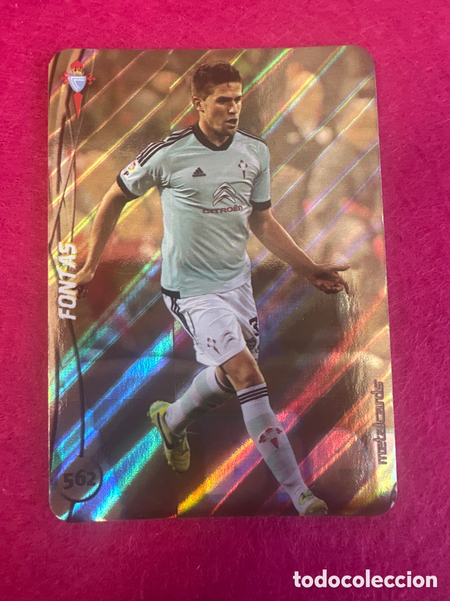 Cartes &agrave; collectionner de Football: 562 FONT&Aacute;S (CELTA) TOP VERSI&Oacute;N DIAGONALES MUNDICROMO 2015 14 15 METALCARD
