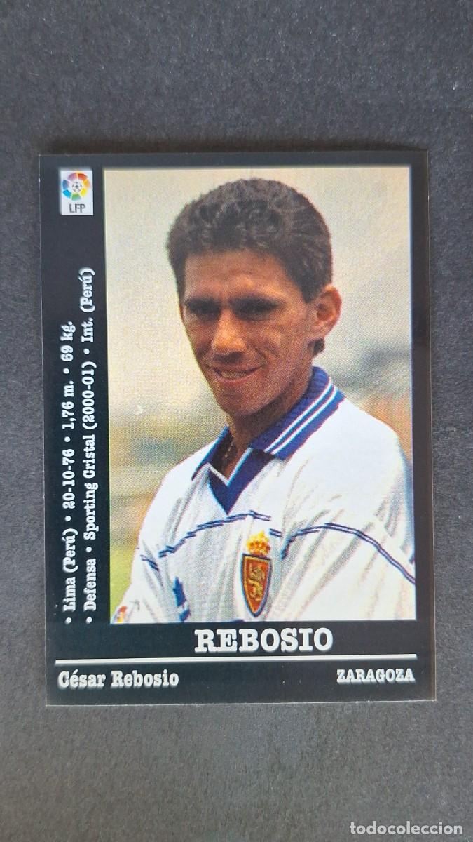Cromos de F&uacute;tbol: L2 REBOSIO REAL ZARAGOZA 56 PANINI LIGA 2000 - 2001 00 01 NUNCA PEGADO SIN PEGAR