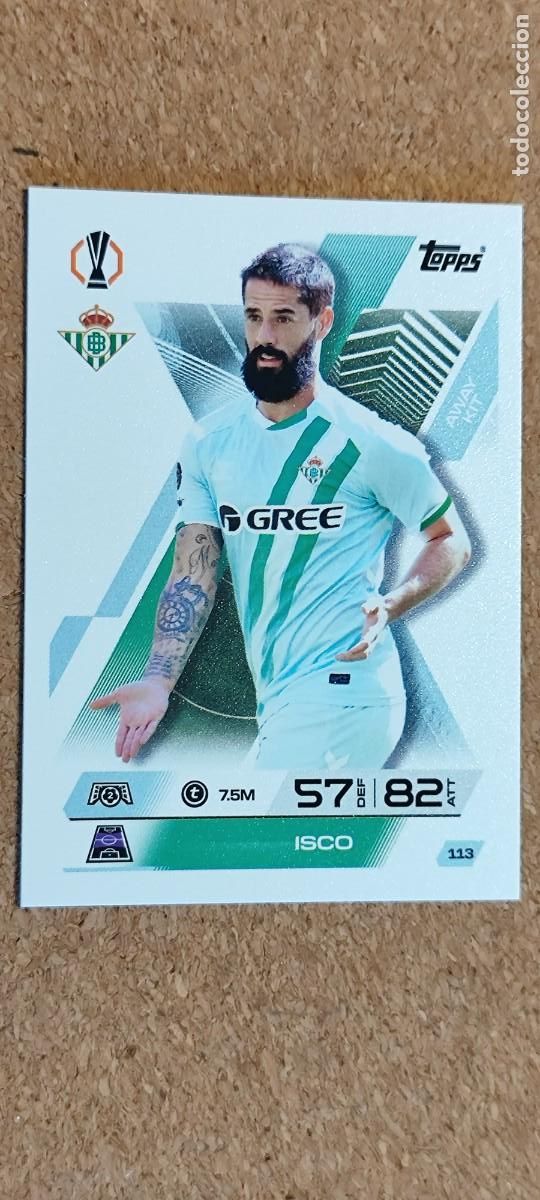 Cromos de F&uacute;tbol: MATCH ATTAX EXTRA 25/26 UCL CARD BASIC ISCO REAL BETIS # 113 TOPPS