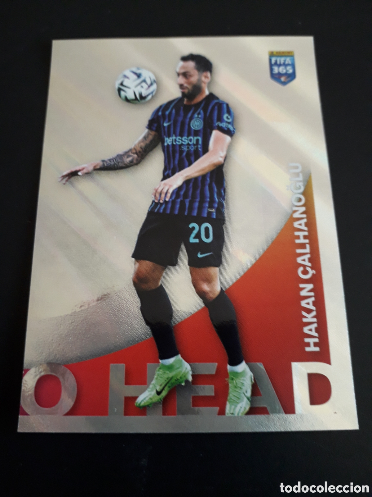 Cartes &agrave; collectionner de Football: &Ccedil;ALHANOĞLU INTER DE MILAN, N&deg; 474 FIFA 365 STICKER 2026 PEDIDO M&Iacute;NIMO 3&euro;