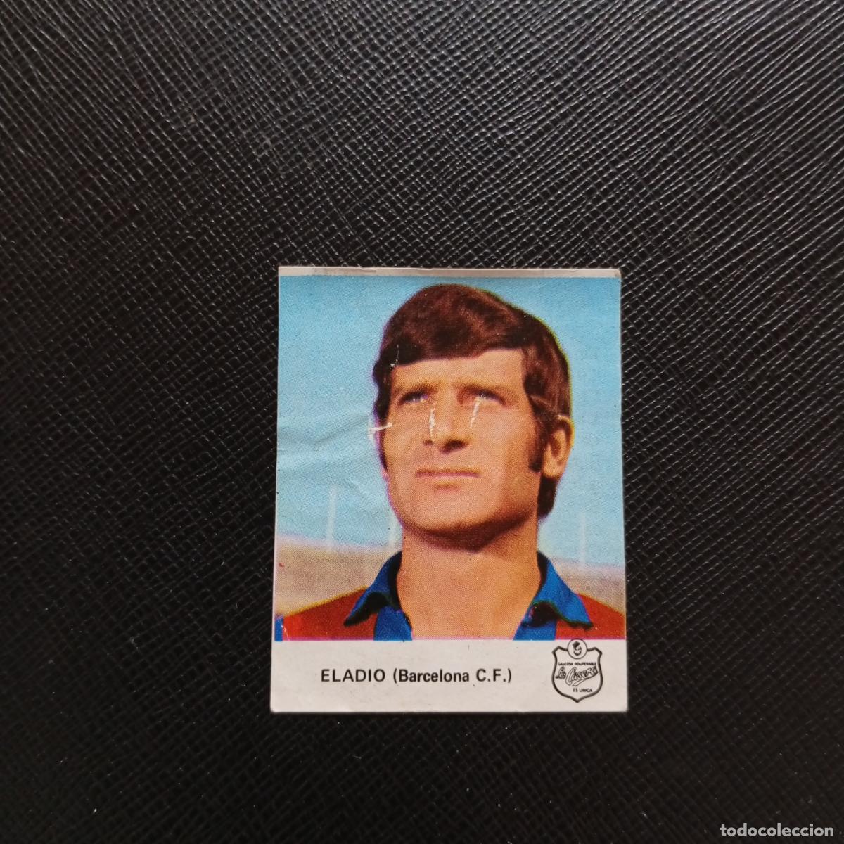Cromos de F&uacute;tbol: ELADIO BARCELONA LA CASERA 1972 CROMO FUTBOL LIGA 72 - DESPEGADO A50 PG145