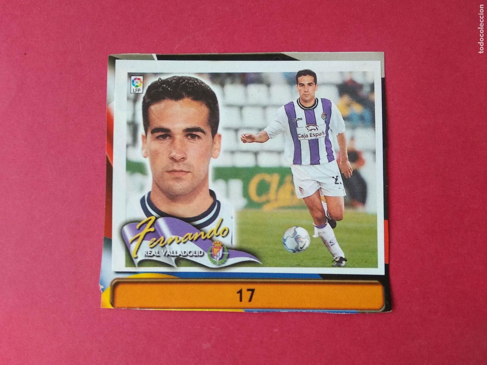 Cromos de F&uacute;tbol: EDICIONES ESTE LIGA 00 01 2000 2001 CROMO RECORTADO FICHAJE N&ordm; 17 FERNANDO VALLADOLID