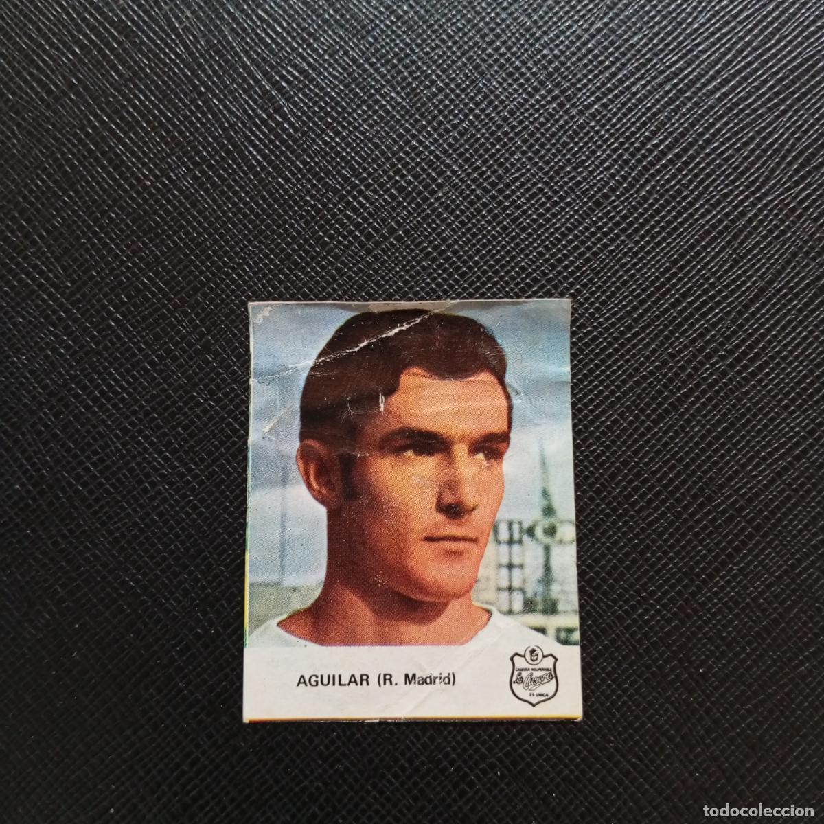 Cromos de F&uacute;tbol: AGUILAR REAL MADRID LA CASERA 1972 CROMO FUTBOL LIGA 72 - DESPEGADO - A131 PG181