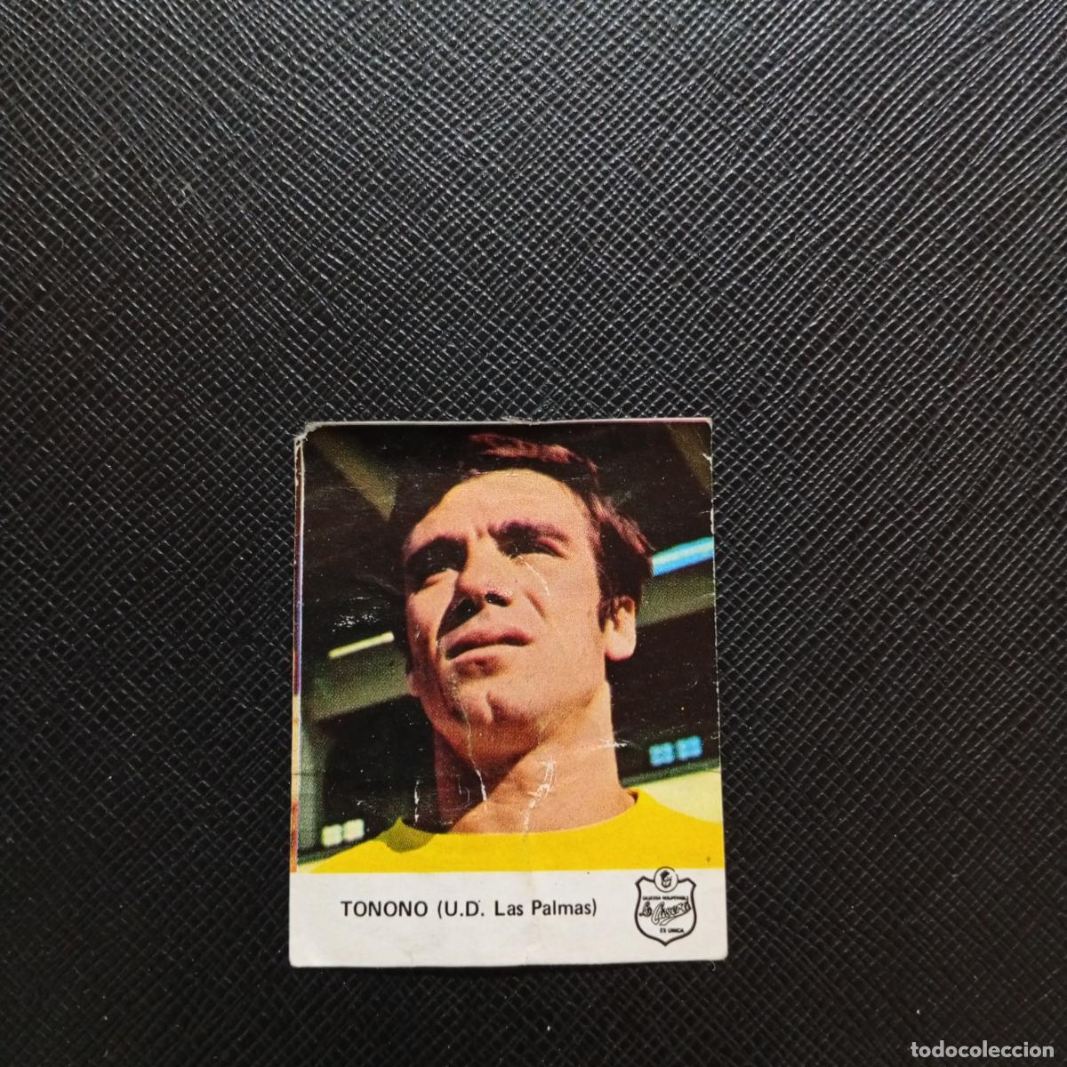 Cromos de F&uacute;tbol: TONONO LAS PALMAS LA CASERA 1972 CROMO FUTBOL LIGA 72 - DESPEGADO - A131 PG397