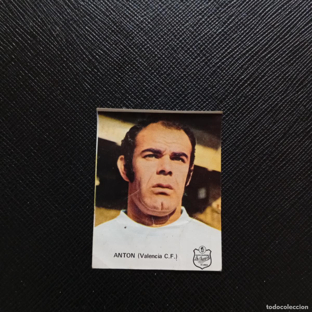 Cromos de F&uacute;tbol: ANTON VALENCIA LA CASERA 1972 CROMO FUTBOL LIGA 72 - DESPEGADO - A131 PG487