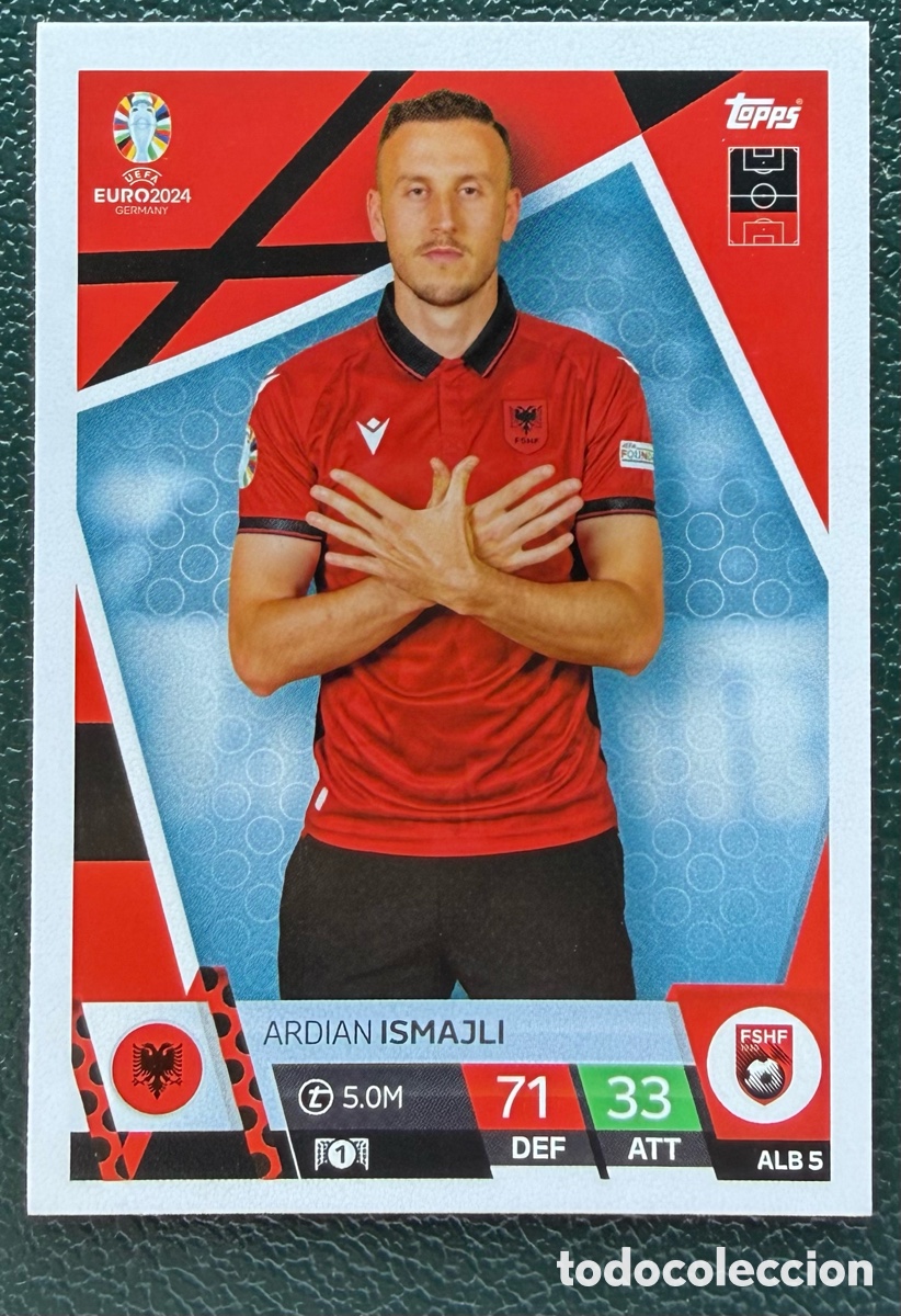 Cromos de F&uacute;tbol: ALB 5 ARDIAN ISMAJLI ALBANIA FICHAS ALBUM TOPPS UEFA EURO 2024 MATCH ATTAX