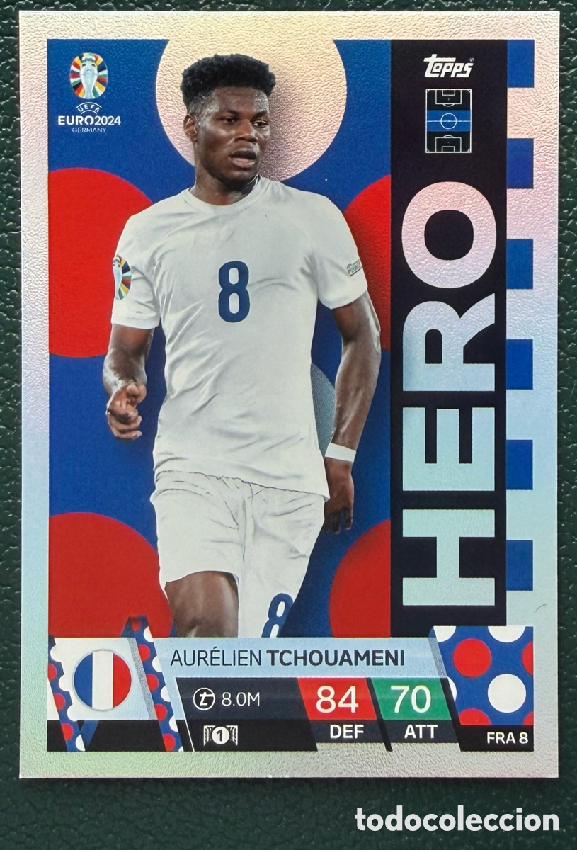 Cartes &agrave; collectionner de Football: FRA 8 AURELIEN TCHOUAMENI FRANCIA HERO FICHAS ALBUM TOPPS UEFA EURO 2024 MATCH ATTAX