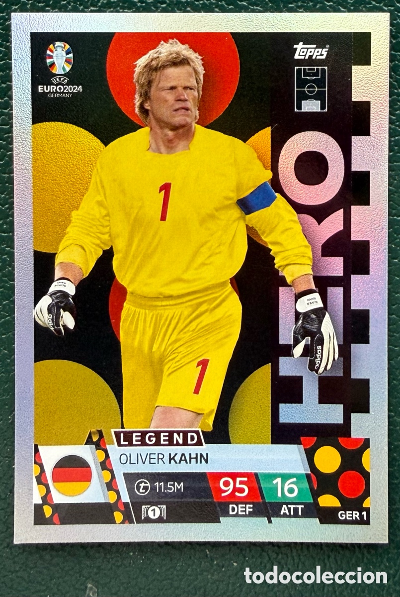 Cromos de Futebol: GER 1 OLIVER KAHN ALEMANIA HERO FICHAS ALBUM TOPPS UEFA EURO 2024 MATCH ATTAX