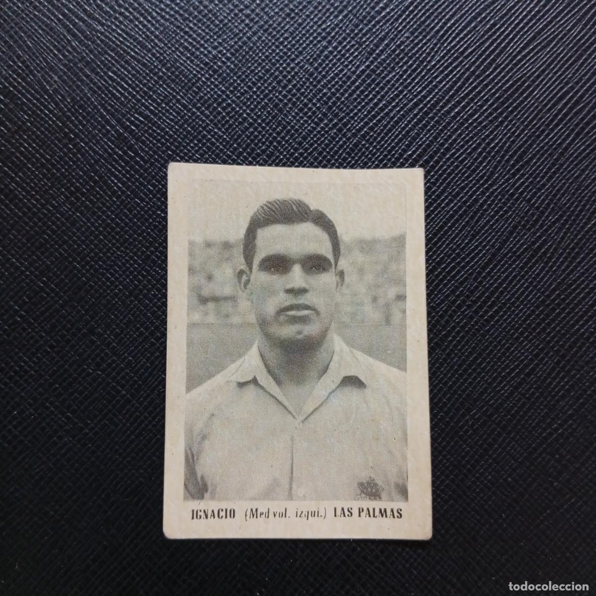 Cartes &agrave; collectionner de Football: IGNACIO LAS PALMAS BRUGUERA ASES DEL FUTBOL 1951 1952 CROMO 51 52 - SIIN PEGAR - A32 PG55