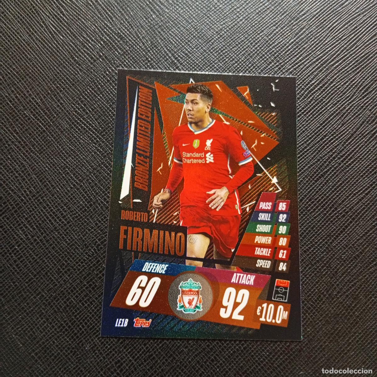 Cromos de F&uacute;tbol: FIRMINO LIVERPOOL TOPPS MATCH ATTAX 2020 2021 CROMO 20 21 -(MD01/02-3) P45 LIMITED EDITON BRONZE