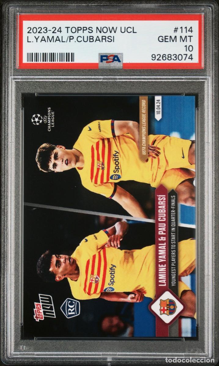 Cromos de F&uacute;tbol: Lamine Yamal Pau Cubarsi #114 FC Barcelona Topps Now UCL 2023 2024 PSA 10