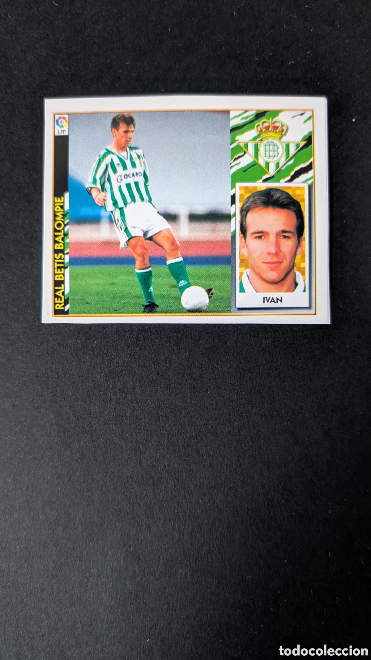 Figurine di Calcio: IVAN BETIS COLOCA LIGA ESTE 1997/98 97 98 RECORTADO