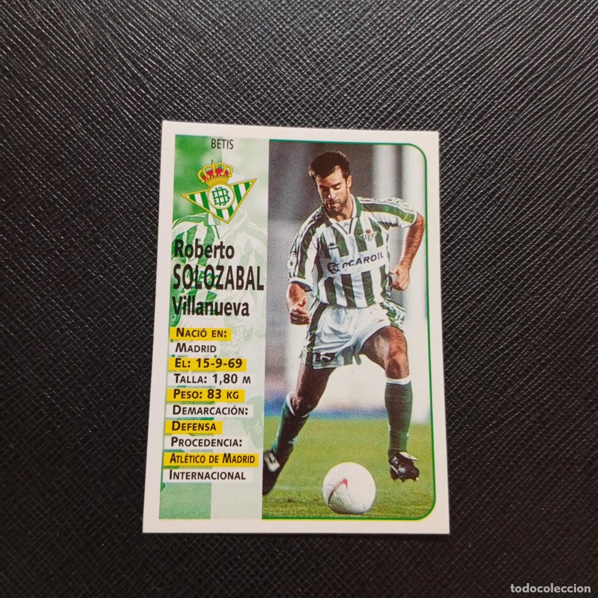 Cartes &agrave; collectionner de Football: 147 SOLOZABAL REAL BETIS PANINI 1998 1999 CROMO FUTBOL LIGA 98 99 - SIN PEGAR - A111 PG262 B