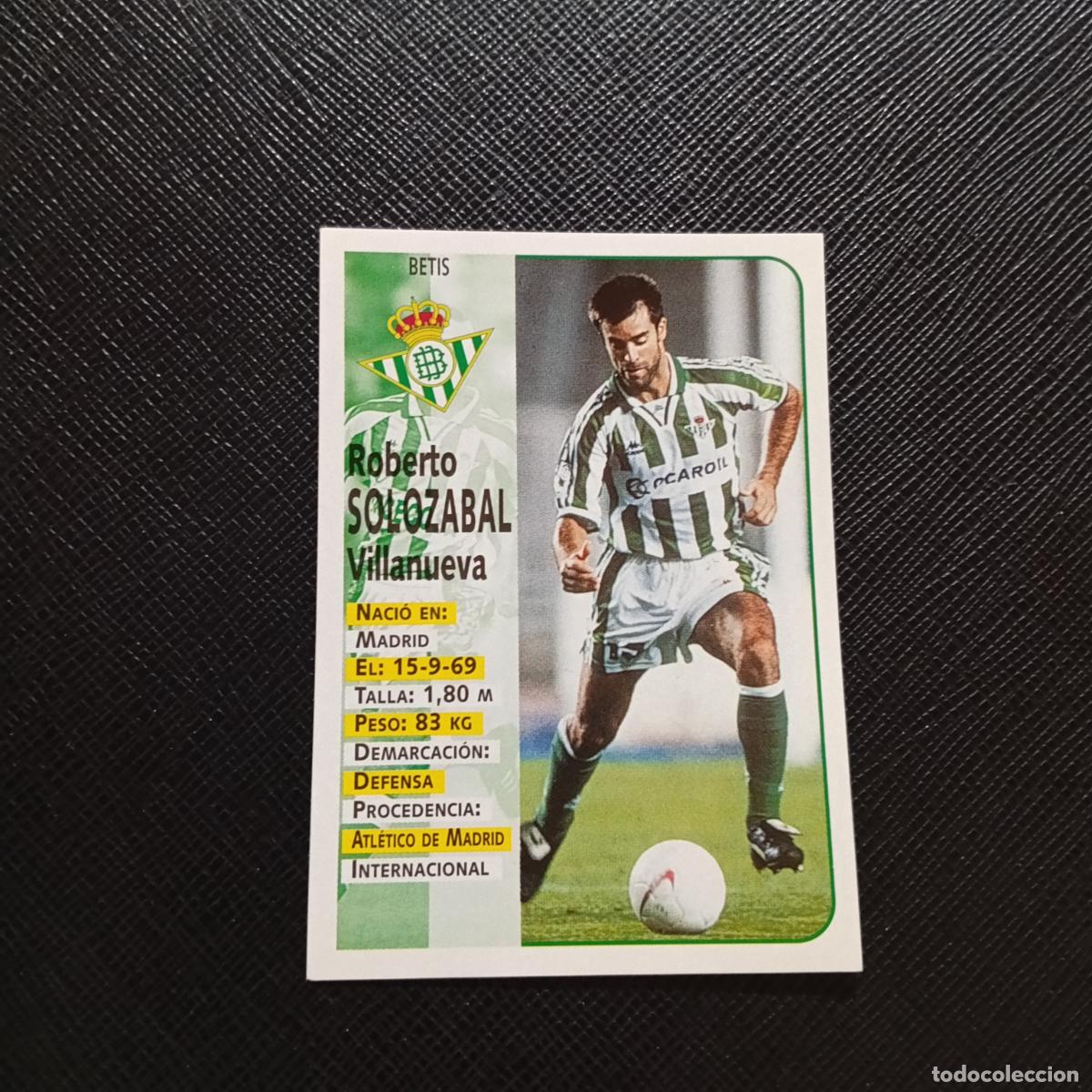 Figurine di Calcio: 147 SOLOZABAL REAL BETIS PANINI 1998 1999 CROMO FUTBOL LIGA 98 99 - SIN PEGAR - A111 PG271