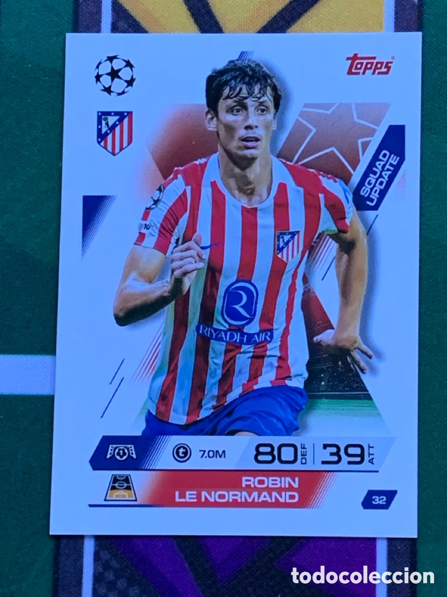 Cromos de F&uacute;tbol: 32 Robin Le Normand Atl&eacute;tico de Madrid Squad Update Match Attax Extra 2025 2026 25 26