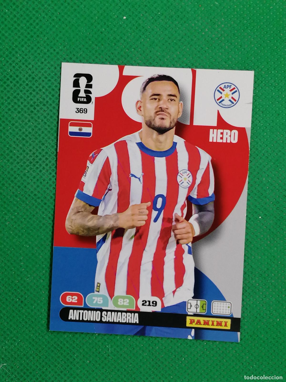Football Stickers: 369 ANTONIO SANABRIA PARAGUAY HERO ⚽ PANINI ADRENALYN FIFA WORLD CUP 26 2026 ⚽
