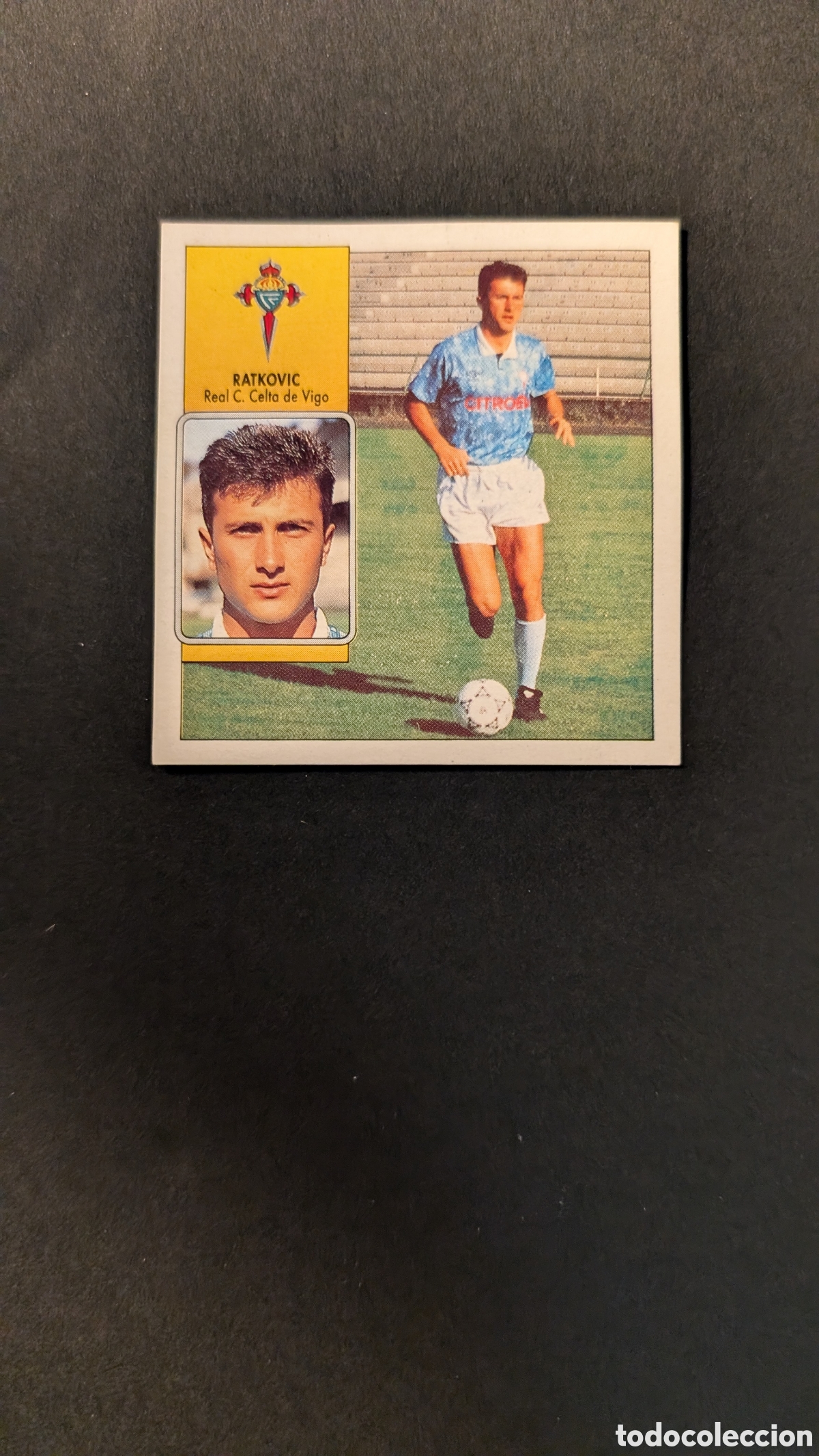 Cromos de Futebol: L1 RATKOVIC CELTA FICHAJE 19 LIGA ESTE 1992/93 92 93 DESPEGADO