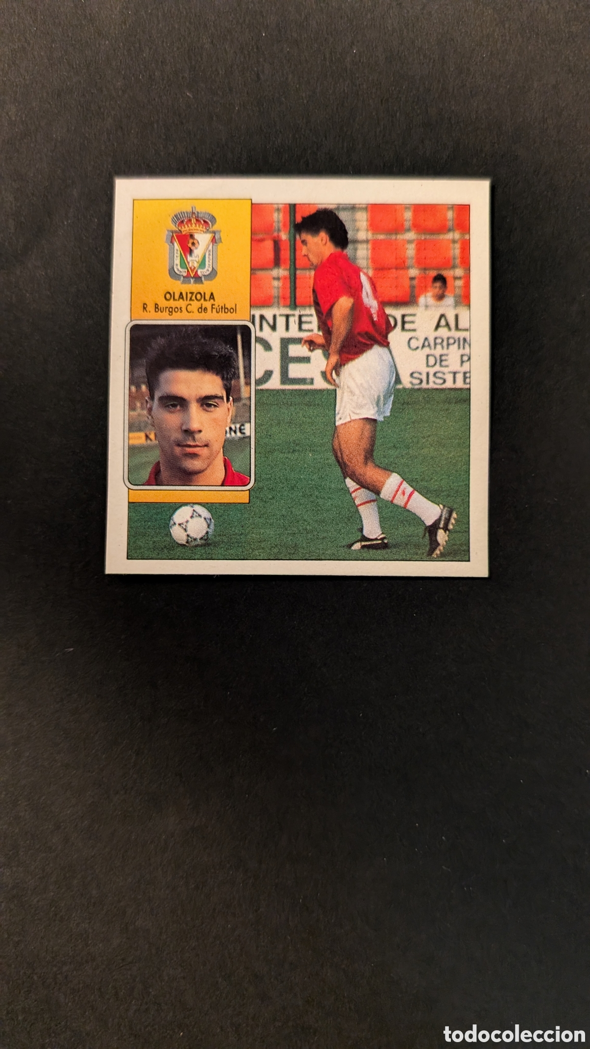 Cromos de Futebol: L1 OLAIZOLA BURGOS FICHAJE 28 LIGA ESTE 1992/93 92 93 DESPEGADO