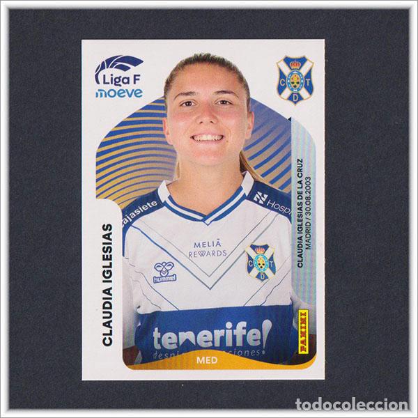 Cromos de Futebol: LIGA FEMENINA F MOEVE 2025 2026 25 26 PANINI CLAUDIA IGLESIAS 114B 114B ADEJE TENERIFE COLECCI&Oacute;N