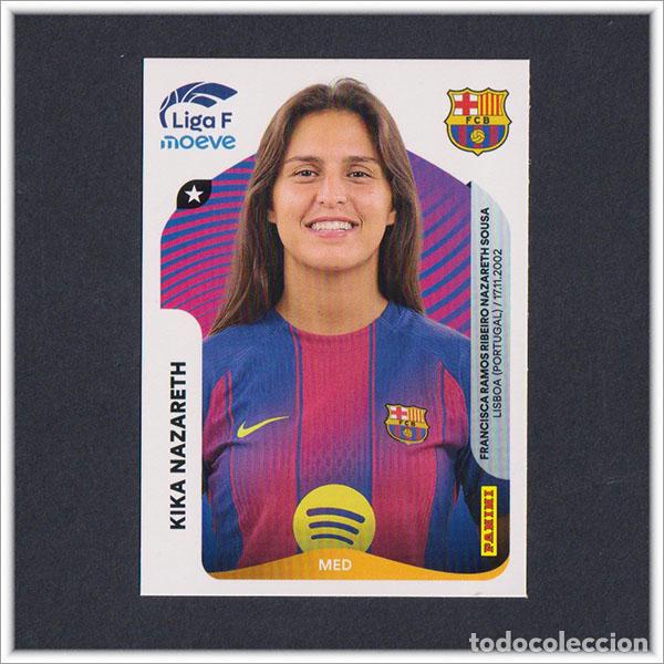 Cromos de F&uacute;tbol: LIGA FEMENINA F MOEVE 2025 2026 25 26 PANINI KIKA NAZARETH 96 BARCELONA COLECCI&Oacute;N ALBUM BAR&Ccedil;A