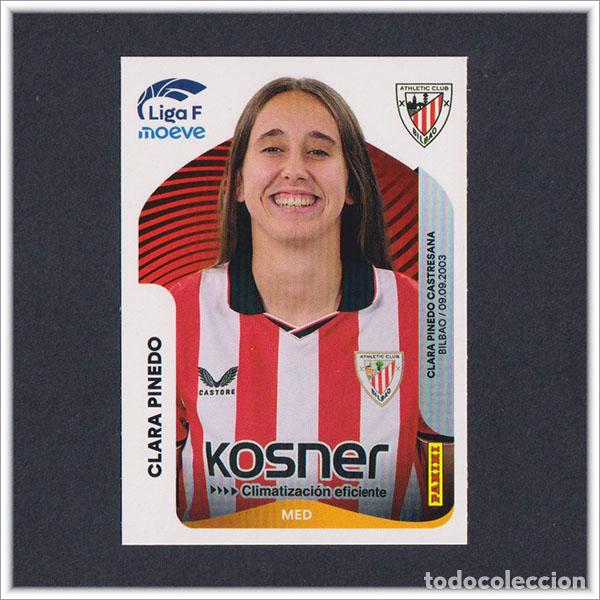 Cromos de F&uacute;tbol: LIGA FEMENINA F MOEVE 2025 2026 25 26 PANINI CLARA PINEDO 35 ATHLETIC BILBAO COLECCI&Oacute;N ALBUM