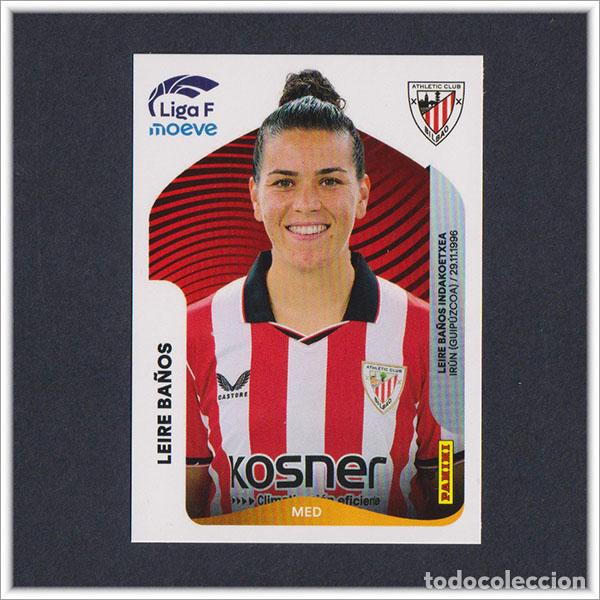 Cromos de F&uacute;tbol: LIGA FEMENINA F MOEVE 2025 2026 25 26 PANINI LEIRE BA&Ntilde;OS 31 ATHLETIC BILBAO COLECCI&Oacute;N ALBUM