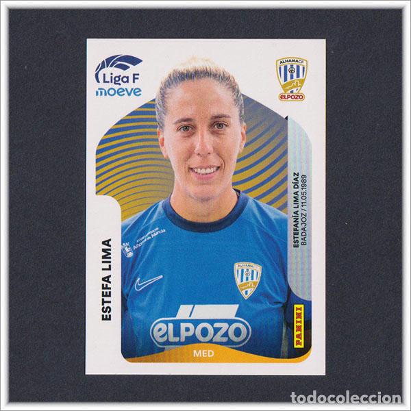 Cromos de F&uacute;tbol: LIGA FEMENINA F MOEVE 2025 2026 25 26 PANINI ESTEFANIA LIMA 16B 16 B ALHAMA EL POZO COLECCI&Oacute;N ALBUM